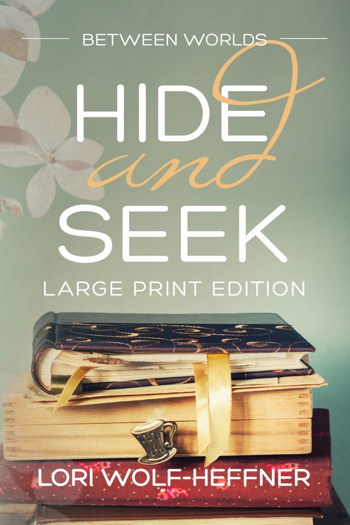 Cover of Between Worlds 5: Hide and Seek, large print edition