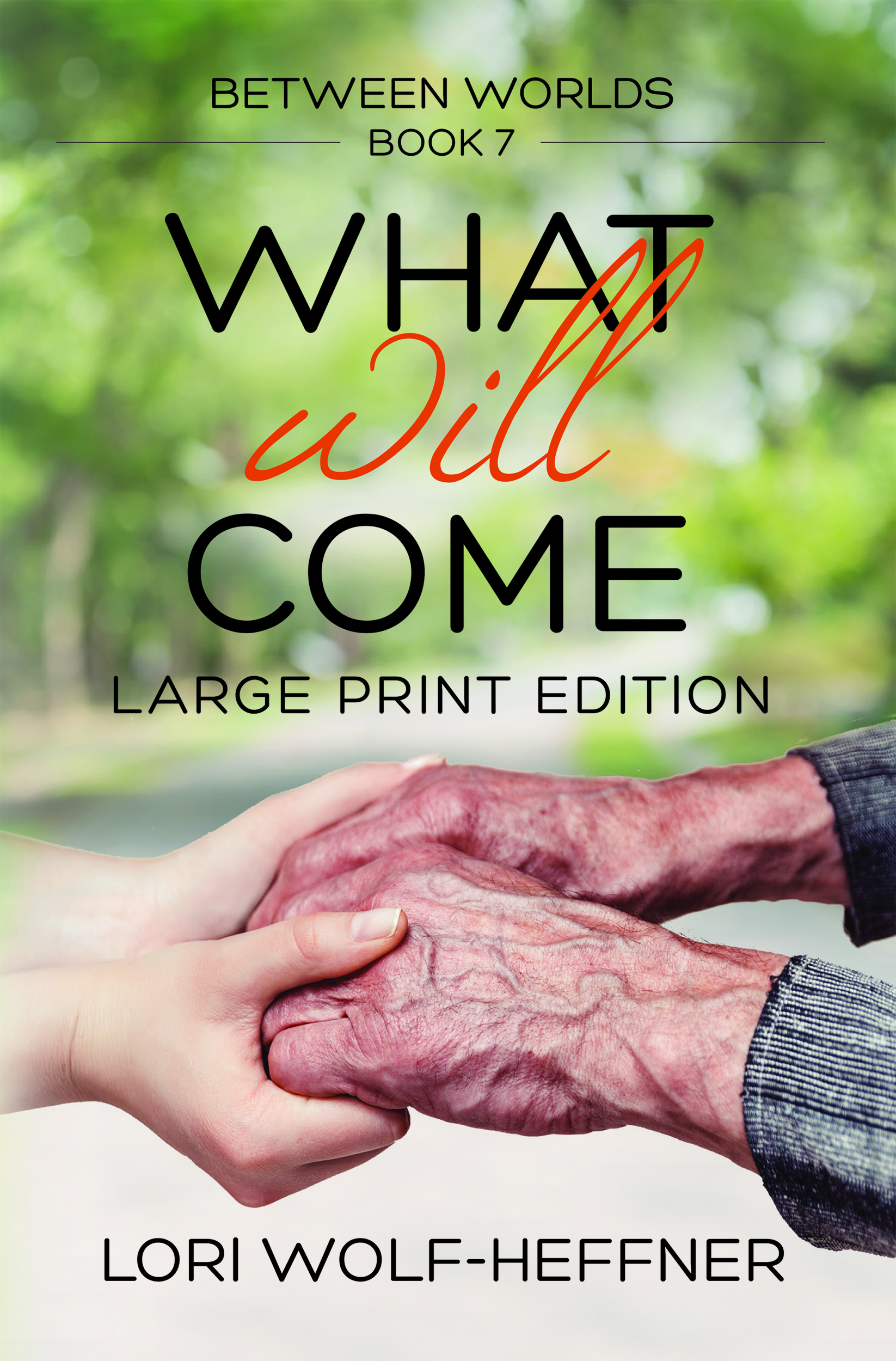 7: What Will Come (large print)
