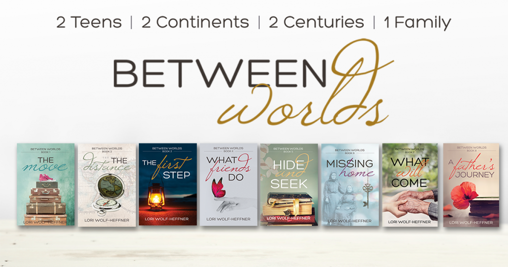 All eight Between Worlds books. The image says, "Between Worlds: 2 teens, 2 continents, 2 centuries, 1 family."