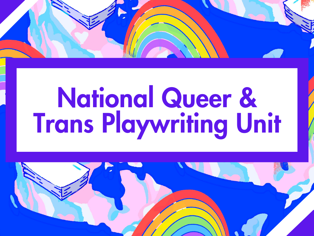 National Queer & Trans Playwriting Unit